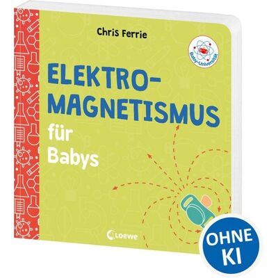 Loewe Baby-Universität - Elektromagnetismus für Babys Loewe Baby-Universität - Elektromagnetismus für Babys