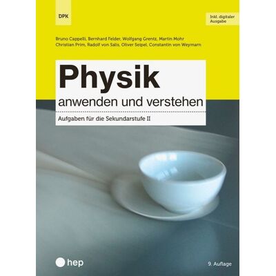 hep verlag Physik anwenden und verstehen (Print inkl. E-Book Edubase, Neuauflage 2026) hep verlag Physik anwenden und verstehen (Print inkl. E-Book Edubase, Neuauflage 2026)