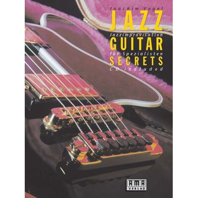 Ama Jazz Guitar Secrets. Inkl. CD Ama Jazz Guitar Secrets. Inkl. CD
