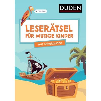 Duden ein Imprint von Cornelsen Verlag GmbH Leserätsel für mutige Kinder - Auf Schatzsuche - Ab 6 Jahren Duden ein Imprint von Cornelsen Verlag GmbH Leserätsel für mutige Kinder - Auf Schatzsuche - Ab 6 Jahren