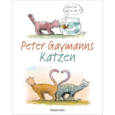 Bassermann Peter Gaymanns Katzen Bassermann Peter Gaymanns Katzen