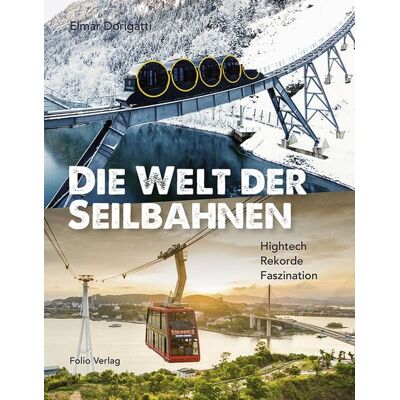 Folio Die Welt der Seilbahnen Folio Die Welt der Seilbahnen