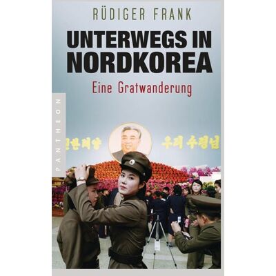 Pantheon Unterwegs in Nordkorea Pantheon Unterwegs in Nordkorea