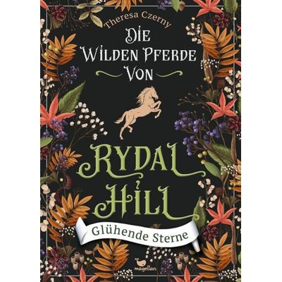 Magellan Die wilden Pferde von Rydal Hill - Glühende Sterne Magellan Die wilden Pferde von Rydal Hill - Glühende Sterne
