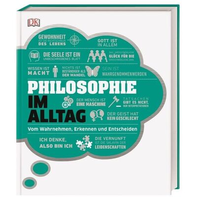 DK Verlag Dorling Kindersley #dkinfografik. Philosophie im Alltag DK Verlag Dorling Kindersley #dkinfografik. Philosophie im Alltag