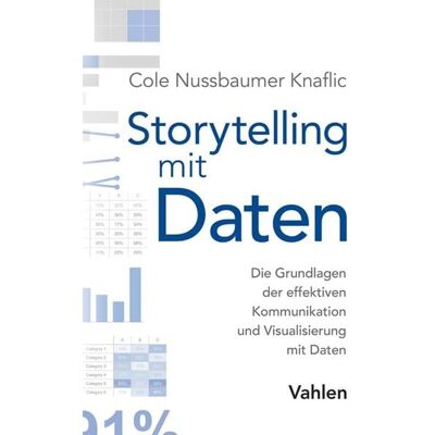 Vahlen, Franz Storytelling mit Daten Vahlen, Franz Storytelling mit Daten