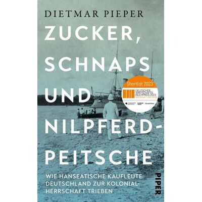 Piper Zucker, Schnaps und Nilpferdpeitsche Piper Zucker, Schnaps und Nilpferdpeitsche