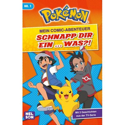 Nelson Pokémon: Mein Comic-Abenteuer: Schnapp dir ein ... was? Nelson Pokémon: Mein Comic-Abenteuer: Schnapp dir ein ... was?