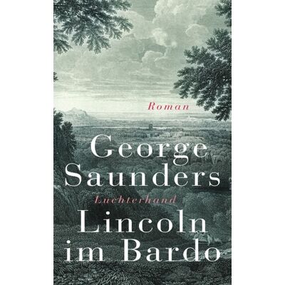 Luchterhand Lincoln im Bardo Luchterhand Lincoln im Bardo