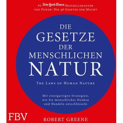 Finanzbuch Verlag Die Gesetze der menschlichen Natur - The Laws of Human Nature Finanzbuch Verlag Die Gesetze der menschlichen Natur - The Laws of Human Nature