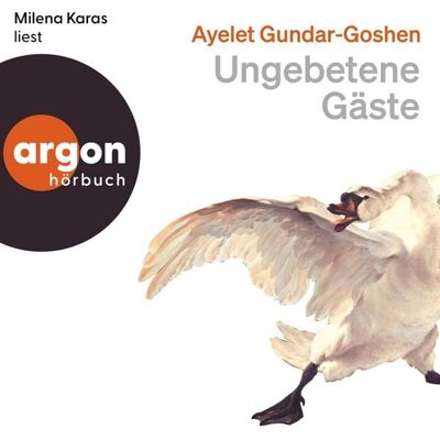 Argon Ungebetene Gäste Argon Ungebetene Gäste