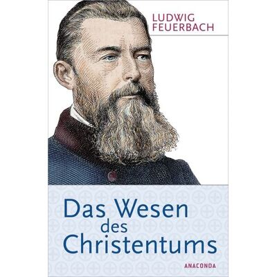 Anaconda Das Wesen des Christentums Anaconda Das Wesen des Christentums