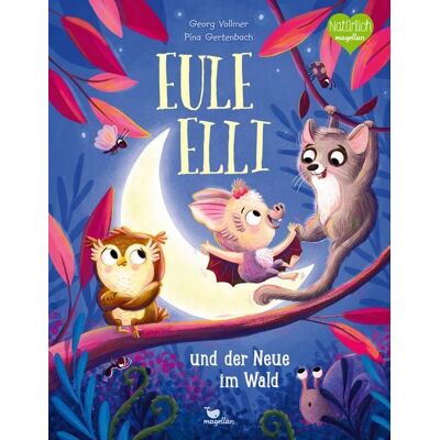 Magellan Eule Elli und der Neue im Wald Magellan Eule Elli und der Neue im Wald