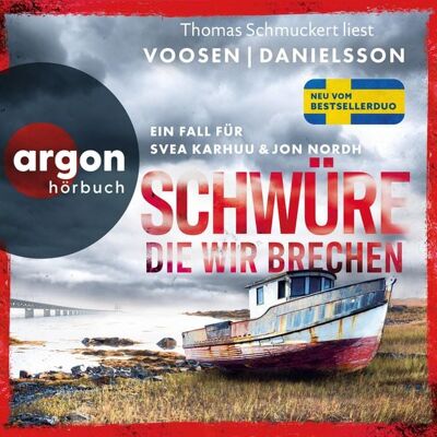Argon Schwüre, die wir brechen - Ein Fall für Svea Karhuu und Jon Nordh Argon Schwüre, die wir brechen - Ein Fall für Svea Karhuu und Jon Nordh