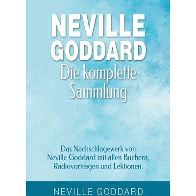 Tolino media Neville Goddard - Die komplette Sammlung Tolino media Neville Goddard - Die komplette Sammlung