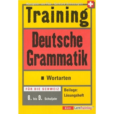 Klett und Balmer AG Training Deutsche Grammatik - Wortarten Klett und Balmer AG Training Deutsche Grammatik - Wortarten