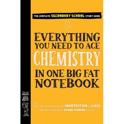 Workman Everything You Need to Ace Chemistry in One Big Fat Notebook Workman Everything You Need to Ace Chemistry in One Big Fat Notebook