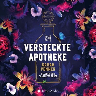 Harper Audio Die versteckte Apotheke (ungekürzt) Harper Audio Die versteckte Apotheke (ungekürzt)