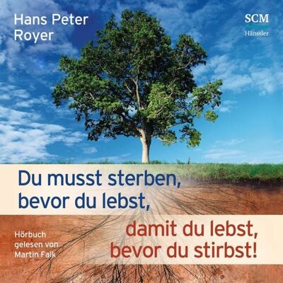Hänssler Du musst sterben, bevor du lebst, damit du lebst, bevor du stirbst Hänssler Du musst sterben, bevor du lebst, damit du lebst, bevor du stirbst