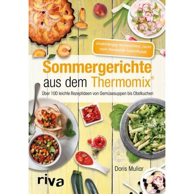 Riva Sommergerichte aus dem Thermomix® Riva Sommergerichte aus dem Thermomix®