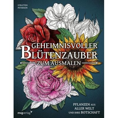 Mvg Geheimnisvoller Blütenzauber zum Ausmalen Mvg Geheimnisvoller Blütenzauber zum Ausmalen