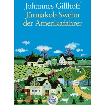 dtv Jürnjakob Swehn der Amerikafahrer dtv Jürnjakob Swehn der Amerikafahrer