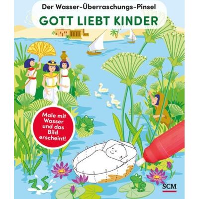 R.Brockhaus Der Wasser-Überraschungs-Pinsel - Gott liebt Kinder R.Brockhaus Der Wasser-Überraschungs-Pinsel - Gott liebt Kinder