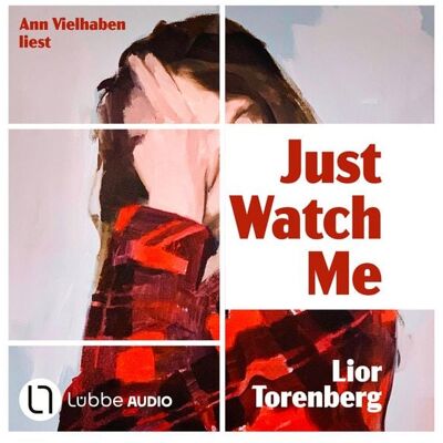 Lübbe Audio Just Watch Me Lübbe Audio Just Watch Me