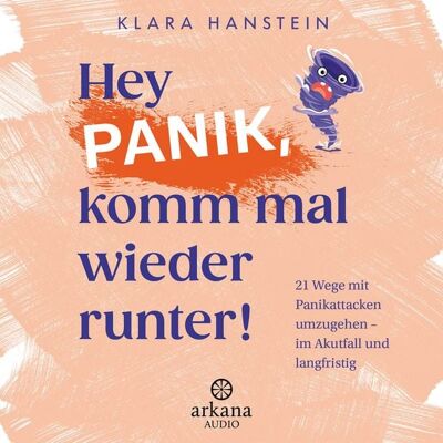 Arkana Hey Panik, komm mal wieder runter! Arkana Hey Panik, komm mal wieder runter!