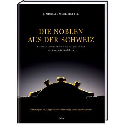 Heel Die Noblen aus der Schweiz Heel Die Noblen aus der Schweiz
