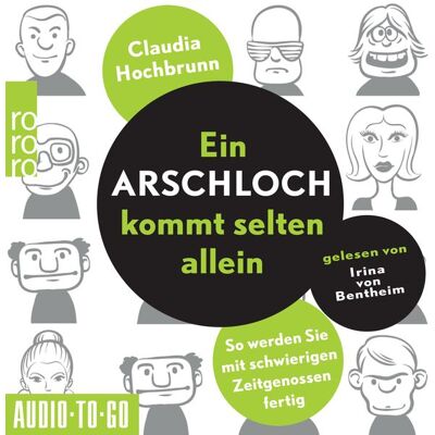 Audio-To-Go Ein Arschloch kommt selten allein Audio-To-Go Ein Arschloch kommt selten allein