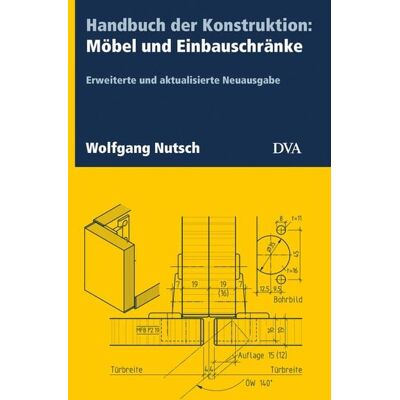 Dva Handbuch der Konstruktion: Möbel und Einbauschränke (FB) Dva Handbuch der Konstruktion: Möbel und Einbauschränke (FB)