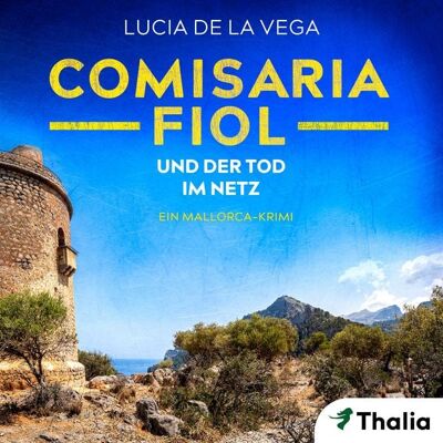 Thalia Bücher GmbH Comisaria Fiol und der Tod im Netz (Nur bei uns!) Thalia Bücher GmbH Comisaria Fiol und der Tod im Netz (Nur bei uns!)