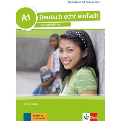 Klett Sprachen GmbH Deutsch echt einfach A1. Übungsbuch mit Audios online Klett Sprachen GmbH Deutsch echt einfach A1. Übungsbuch mit Audios online