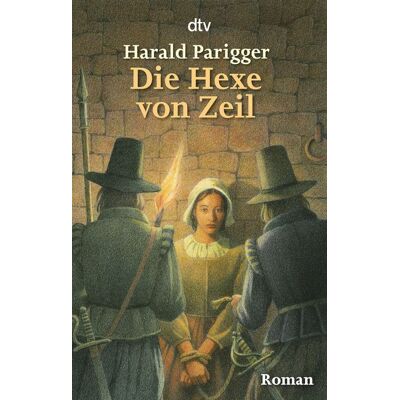 dtv Die Hexe von Zeil dtv Die Hexe von Zeil