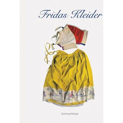 Schirmer/Mosel Frida Kahlo Schirmer/Mosel Frida Kahlo