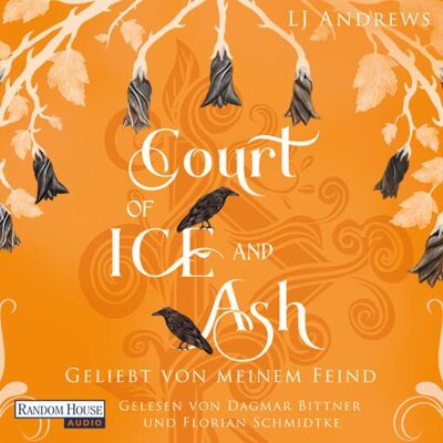 Random House Audio Court of Ice and Ash - Geliebt von meinem Feind - Random House Audio Court of Ice and Ash - Geliebt von meinem Feind -