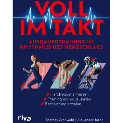 Riva Voll im Takt – Ausdauertraining im Rhythmus des Herzschlags Riva Voll im Takt – Ausdauertraining im Rhythmus des Herzschlags