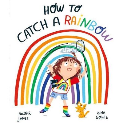 Oxford University Press How to Catch a Rainbow Oxford University Press How to Catch a Rainbow