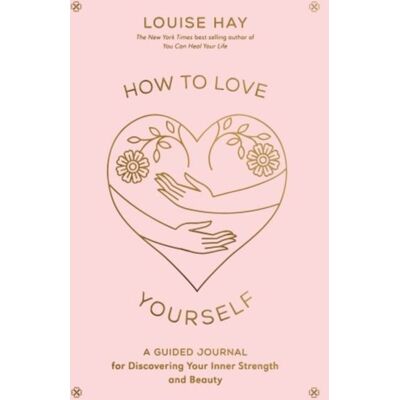 Hay House How to Love Yourself Hay House How to Love Yourself