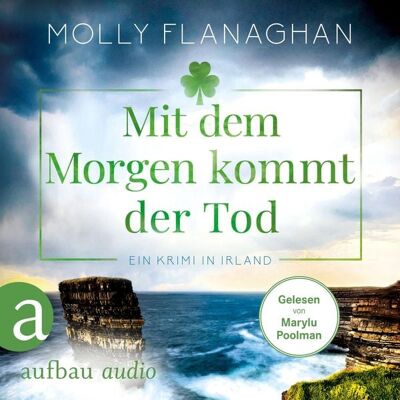 Aufbau Audio Mit dem Morgen kommt der Tod - Ein Krimi in Irland Aufbau Audio Mit dem Morgen kommt der Tod - Ein Krimi in Irland
