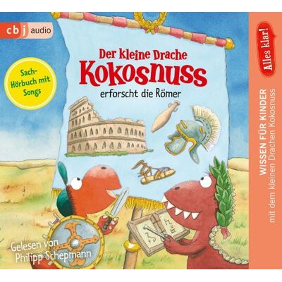 Cbj audio Alles klar! Der kleine Drache Kokosnuss erforscht die Römer Cbj audio Alles klar! Der kleine Drache Kokosnuss erforscht die Römer