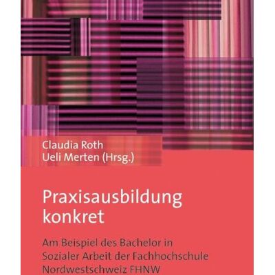 Verlag Barbara Budrich Praxisausbildung konkret Verlag Barbara Budrich Praxisausbildung konkret