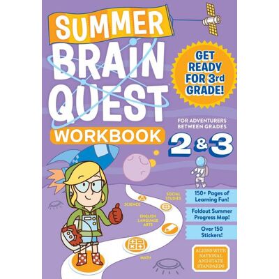 Workman Summer Brain Quest: Between Grades 2 & 3 Workman Summer Brain Quest: Between Grades 2 & 3