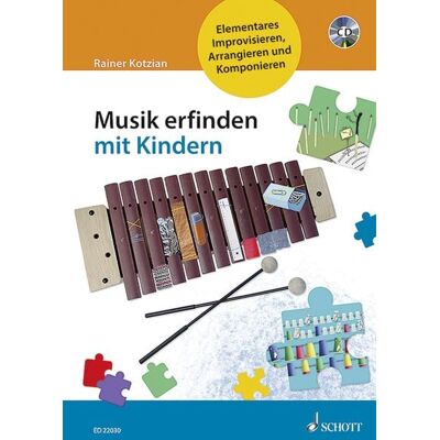 Schott Music Musik erfinden mit Kindern Schott Music Musik erfinden mit Kindern