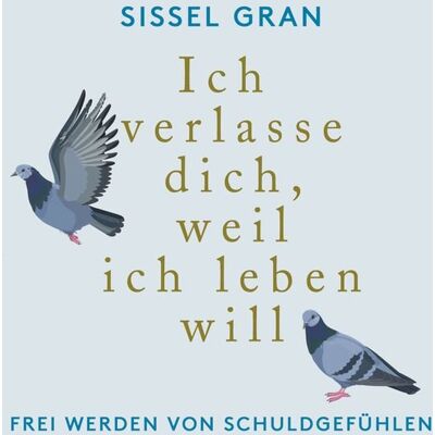 Hierax Medien Ich verlasse dich, weil ich leben will Hierax Medien Ich verlasse dich, weil ich leben will