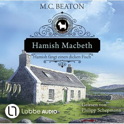 Lübbe Audio Hamish Macbeth fängt einen dicken Fisch Lübbe Audio Hamish Macbeth fängt einen dicken Fisch