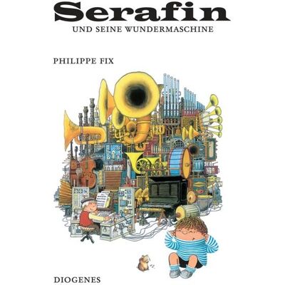Diogenes Serafin und seine Wundermaschine Diogenes Serafin und seine Wundermaschine