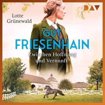 Der Audio Verlag Gut Friesenhain. Zwischen Hoffnung und Vernunft Der Audio Verlag Gut Friesenhain. Zwischen Hoffnung und Vernunft