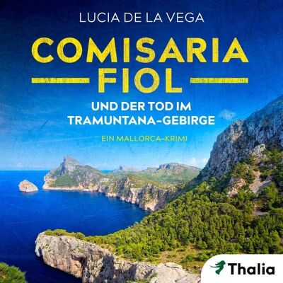 Thalia Bücher GmbH Comisaria Fiol und der Tod im Tramuntana-Gebirge (Nur bei uns!) Thalia Bücher GmbH Comisaria Fiol und der Tod im Tramuntana-Gebirge (Nur bei uns!)
